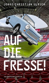 Abbildung von: Auf die Fresse! - Eulenspiegel Verlag
