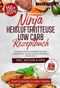 Abbildung von: Ninja Heißluftfritteuse Low Carb Rezeptbuch - tredition GmbH