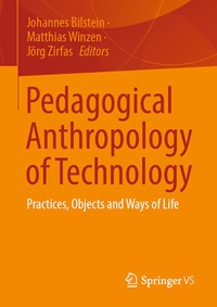 Abbildung von: Pedagogical Anthropology of Technology - Springer VS