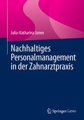 Bild: Nachhaltiges Personalmanagement in der Zahnarztpraxis - Springer Gabler