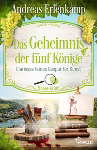 Abbildung von: Das Geheimnis der fünf Könige - beTHRILLED