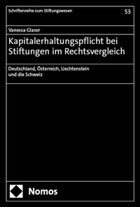 Abbildung von: Kapitalerhaltungspflicht bei Stiftungen im Rechtsvergleich - Nomos
