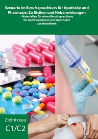 Abbildung von: Szenario im Berufssprachkurs für Apotheke und Pharmazie: Zu Risiken und Nebenwirkungen - BoD - Books on Demand