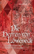 Cover: Die Herren von L&ouml;weneck - Volk Verlag