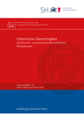 Cover: Historische Gerechtigkeit - Hamburg University Press - Staats- und Universit&auml;tsbibliothek Hamburg Carl von Ossietzky