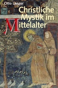 Cover: Christliche Mystik im Mittelalter - Fr&ouml;lich & Kaufmann