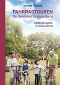 Cover: Fahrradtouren f&uuml;r Senioren in Vorarlberg - edition V