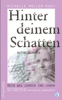Abbildung von: Hinter deinem Schatten - Pinguletta Verlag