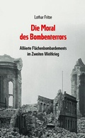 Cover: Die Moral des Bombenterrors - Jungeuropa Verlag