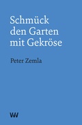 Cover: Schm&uuml;ck den Garten mit Gekr&ouml;se - Weissmann Verlag
