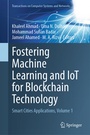 Cover: Fostering Machine Learning and IoT for Blockchain Technology - Springer