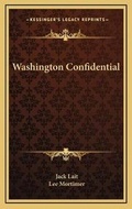 Cover: Washington Confidential - Kessinger Publishing