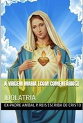 Cover: A Virgem Maria [com Coment&aacute;rios] - Clube de Autores