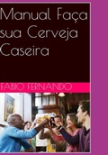 Cover: Manual Fa&ccedil;a Sua Cerveja Caseira - Clube de Autores