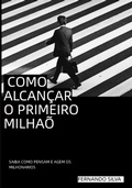 Cover: Como Alcan&ccedil;ar O Primeiro Milh&atilde;o - Clube de Autores