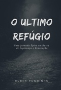 Cover: O &Uacute;ltimo Ref&uacute;gio - Clube de Autores