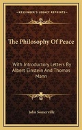 Cover: The Philosophy Of Peace - Kessinger Publishing