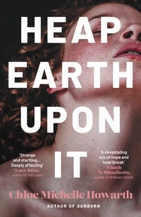 Enlarge image Cover: Heap Earth Upon It - Verve Books