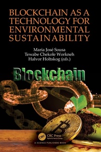 Enlarge image Cover: Blockchain as a Technology for Environmental Sustainability - CRC Press