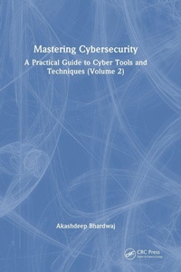 Enlarge image Cover: Mastering Cybersecurity - CRC Press