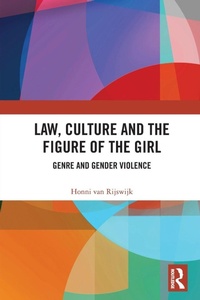 Enlarge image Cover: Law, Culture and the Figure of the Girl - Routledge
