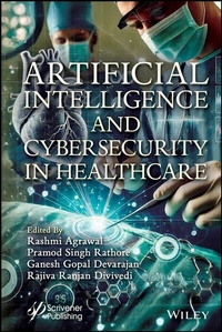 Enlarge image Cover: Artificial Intelligence and Cybersecurity in Healthcare - Wiley