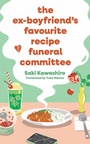 Bild: The Ex-Boyfriend's Favourite Recipe Funeral Committee - Simon & Schuster Ltd