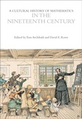 Cover: A Cultural History of Mathematics in the Nineteenth Century - Bloomsbury Academic