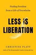 Cover: Less Is Liberation - Grand Central Publishing