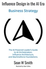 Cover: Influence Design in the AI Era - Business Expert Press