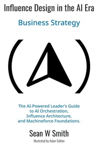 Abbildung von: Influence Design in the Era of AI - Business Expert Press