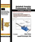 Cover: Autodesk Inventor Professional 2025 for Designers, 25th Edition - Cadcim Technologies