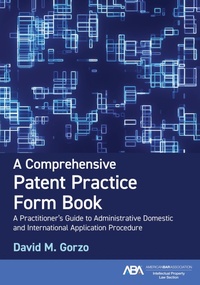 Abbildung von: A Comprehensive Patent Practice Form Book - American Bar Association