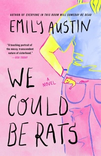 Enlarge image Cover: We Could Be Rats - Atria Books