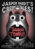 Cover: Troubling Tonsils! - Simon & Schuster Books for Young Readers