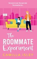 Cover: The Roommate Experiment - Boldwood Books Ltd