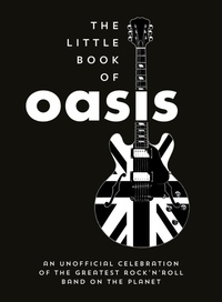 Enlarge image Cover: The Little Book of Oasis - Summersdale