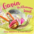 Cover: Gavin the Glamour Snail - Graffeg Limited
