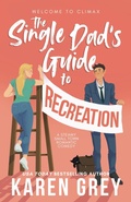 Cover: The Single Dad's Guide to Recreation - Karen Grey