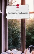 Cover: Ein Sommer in Bremen. Life is a Story - story.one - story.one publishing