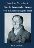 Cover: Eine Lebensbeschreibung, von ihm selbst aufgezeichnet - Henricus - Edition Deutsche Klassik GmbH, Berlin