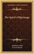 Cover: The Spirit's Pilgrimage - Kessinger Publishing