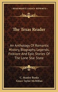 Enlarge image Cover: The Texas Reader - Kessinger Publishing