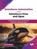 Cover: Salesforce Automation with Salesforce Flow and Apex - De Gruyter
