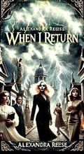 Cover: When I Return (Legacy Reawakened, #1) - Alexandra Reese