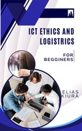 Cover: Ict Ethics And Logistics (Ethical hacking, #2) - ELICA