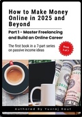 Cover: How to Make Money Online in 2025 and Beyond (Passive Income Ideas, #1) - Yuvis
