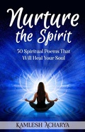 Cover: Nurture the Spirit - Kamlesh Acharya