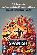 Cover: 33 Spanish Intermediate Conversations (Spanish Graded Readers, #2) - BJS Books