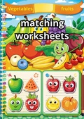 Cover: Develop your child: vegetables and fruits matching printable worksheets - John Woo